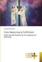 From Beginning to Fulfillment 6209853749 Book Cover