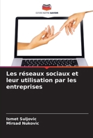 Les réseaux sociaux et leur utilisation par les entreprises (French Edition) 6208200458 Book Cover