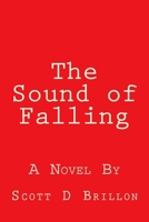 The Sound of Falling 1482547740 Book Cover