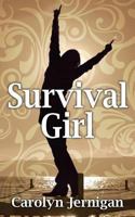 Survival Girl 1478702079 Book Cover