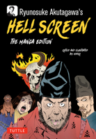 Ryunosuke Akutagawa's Hell Screen: The Manga Edition 4805318236 Book Cover