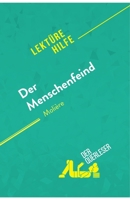 Der Menschenfeind von Molière (Lektürehilfe): Detaillierte Zusammenfassung, Personenanalyse und Interpretation 2808015976 Book Cover
