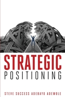 Strategic Positioning B095QCXQC2 Book Cover