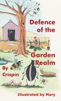 Defence of the Garden Realm 1803814225 Book Cover