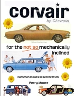 Corvair: For the Not So Mechanically Inclined: Common Issues in Restoration 0557060141 Book Cover
