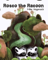 Rosco the Racoon 1087883326 Book Cover