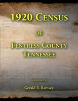 1920 Census of Fentress County, Tennessee 0788488198 Book Cover