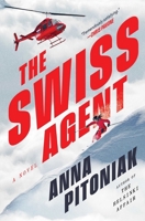 The Swiss Agent: A Novel (Amanda Cole) 1668066467 Book Cover