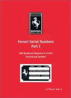 Ferrari Serial Numbers Part I: Odd Numbered Sequence to 21399 (Motorbooks International Red Books) 158850011X Book Cover
