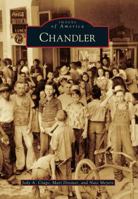 Chandler (Images of America: Arizona) 0738585211 Book Cover