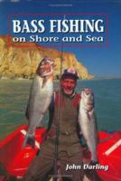 Bass Fishing: On Shore and Sea 185223878X Book Cover