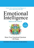 Emotional Intelligence: Emotional Mastery & Influence (Emotional Intelligence, EQ, Happiness, Influence, Emotional Mastery, NLP - 9 Manuscripts) 1082069639 Book Cover