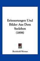 Erinnerungen Und Bilder Aus Dem Seeleben (1898) 1161163255 Book Cover