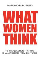 What Women Think? 1539313689 Book Cover