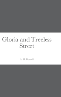 Gloria and Treeless Street 1387699598 Book Cover