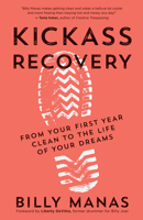 Rockstar Recovery: From Your First Year Clean to the Life of Your Dreams 1608686507 Book Cover