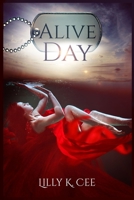 Alive Day 1736953710 Book Cover