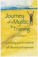 Journey of a Mystic in Training 0615390560 Book Cover
