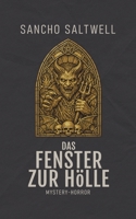 Das Fenster zur Hölle: Mystery-Horror (German Edition) B0GWVH8JCX Book Cover