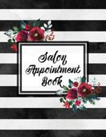 Hair Salon Appointment Book: Undated Daily Client Schedule Planner, Time Columns 7am - 9pm, 15 minute increments, Appointments Notebook 1649442971 Book Cover