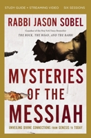 Mysteries of the Messiah Bible Study Guide plus Streaming Video: Unveiling Divine Connections from Genesis to Today 0310147026 Book Cover