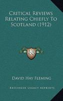 Critical Reviews Relating Chiefly to Scotland 1148701273 Book Cover