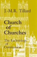 Church of Churches: The Ecclesiology of Communion 0814657087 Book Cover