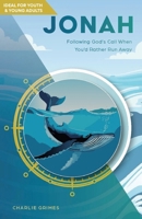 Jonah: Following God's Call When You'd Rather Run Away B0FV1KQNRX Book Cover