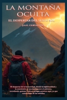 LA MONTAÑA OCULTA: EL NACIMIENTO DEL SEXTO SOL (CRONICAS DE MONTAÑA) (Spanish Edition) B0FWBD4LX3 Book Cover