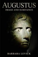 Augustus: Image and Substance 0582894212 Book Cover