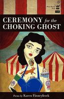 Ceremony for the Choking Ghost 0984251545 Book Cover