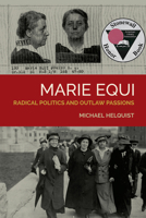Marie Equi: Radical Politics and Outlaw Passions 087071595X Book Cover