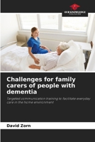 Challenges for family carers of people with dementia 6209586643 Book Cover