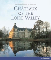 Chateaux of the Loire Valley 3895085987 Book Cover