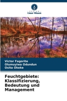 Feuchtgebiete: Klassifizierung, Bedeutung und Management (German Edition) 6204595695 Book Cover