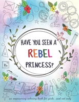 Have you seen a Rebel Princess?: Activity book for ages 3-7 B08Q71CXZC Book Cover