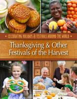 Thanksgiving & Other Festivals of the Harvest 1422241521 Book Cover