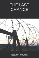 THE LAST CHANCE B0FB485HYM Book Cover