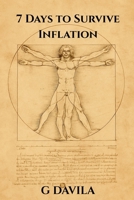 7 Days To Survive Inflation: Smart Habits to Outlast Rising Prices (7 Day Series) B0GJ5D19Y2 Book Cover