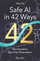 Safe AI in 42 Ways: One Equation. Zero Free Parameters (The 15/16 Series) B0GWSG8PTC Book Cover