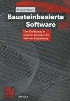 Bausteinbasierte Software: Eine Einfuhrung in Moderne Konzepte Des Software-Engineering 352805722X Book Cover