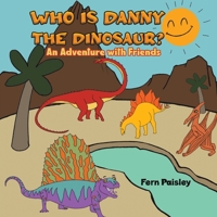 Who is Danny the Dinosaur? 1398456713 Book Cover