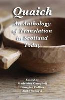 Quaich: An Anthology of Translation in Scotland Today 1782010696 Book Cover