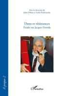 Dons et résistances: Études sur Jacques Derrida (Harmattan Hongrie) (French Edition) 2343180784 Book Cover