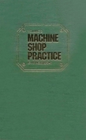 Machine Shop Practice, Vol. 2 (Machine Shop Practice) 0831111321 Book Cover