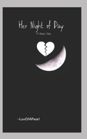 Her Night Of Day: A Poetic Tale B0BW32CTMV Book Cover