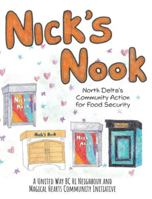 Nick's Nook: North Delta's Community Action for Food Security 1038338638 Book Cover