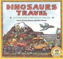 Dinosaurs Travel (Dinosaurs Travel) 0316112534 Book Cover