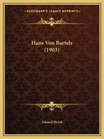 Hans Von Bartels (1903) 1161193405 Book Cover