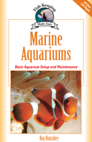 Marine Aquariums: Basic Aquarium Setup and Maintenance (Fishkeeping Made Easy) 1931993645 Book Cover